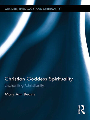 cover image of Christian Goddess Spirituality